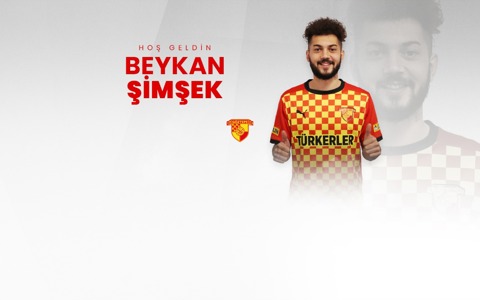 Beykan Şimşek Göztepe'mizde