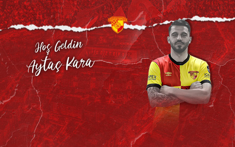 Aytaç Kara Göztepe'mizde