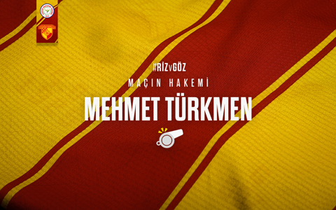 ÇAYKUR RİZESPOR MAÇINI MEHMET TÜRKMEN YÖNETECEK