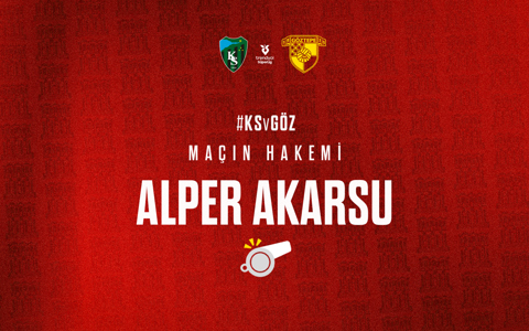 KOCAELİSPOR MAÇINI ALPER AKARSU YÖNETECEK
