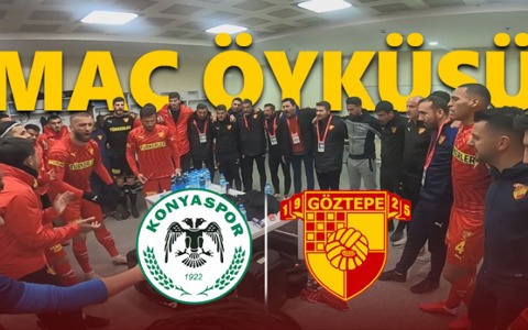 Maç Öyküsü: Konyaspor 1-3 Göztepe'miz